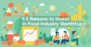 5 Razões para Investir em Startups do Ramo Alimentício